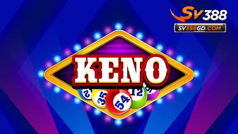 Luật chơi KENO cơ bản cho người mới Luật chơi KENO cơ bản cho người mới